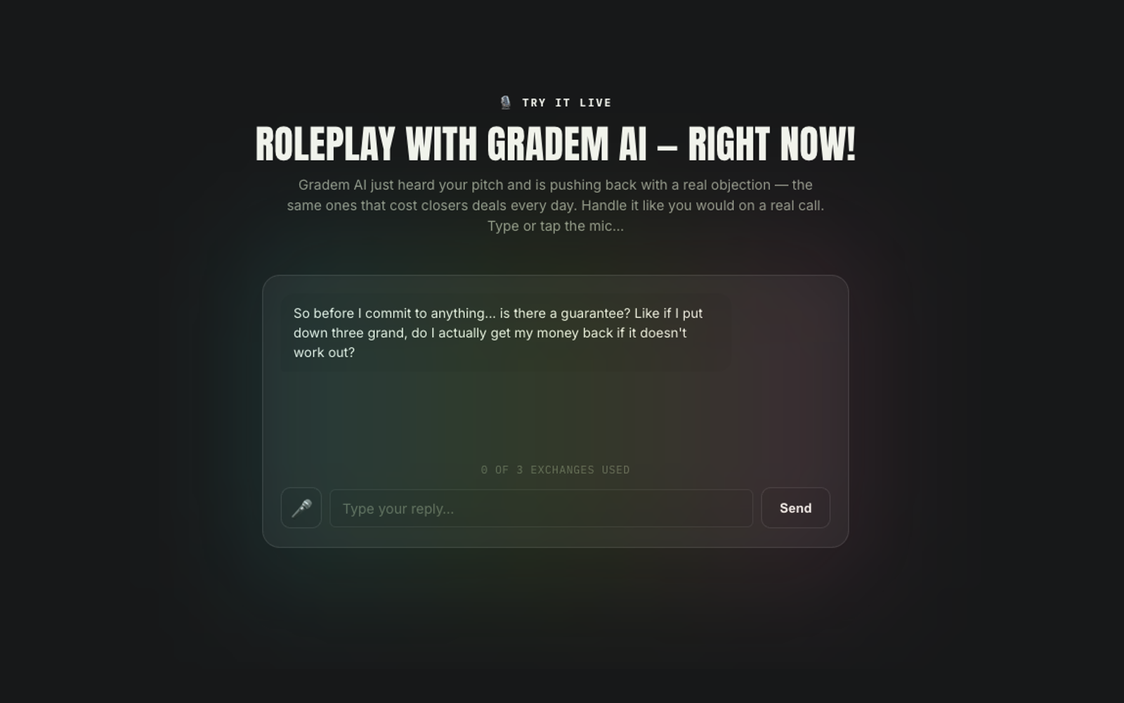 Roleplay live against real objections, right now.